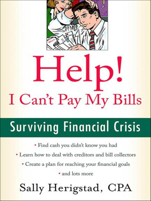 Title details for Help! I Can't Pay My Bills by Sally Herigstad, CPA - Available